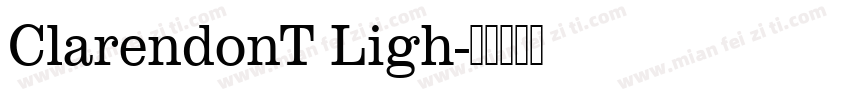 ClarendonT Ligh字体转换